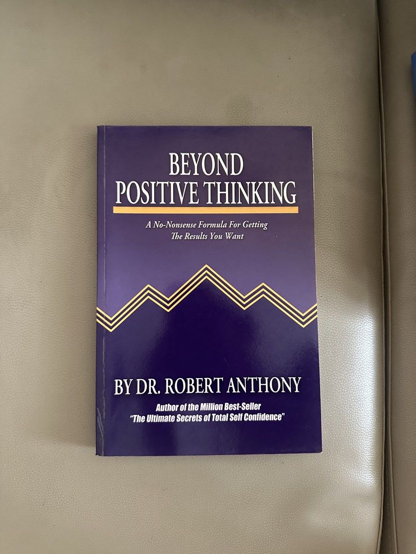 Beyond Positive Thinking by Dr. Robert Anthony, Hobbies & Toys, Books & Magazines, Fiction & Non ...