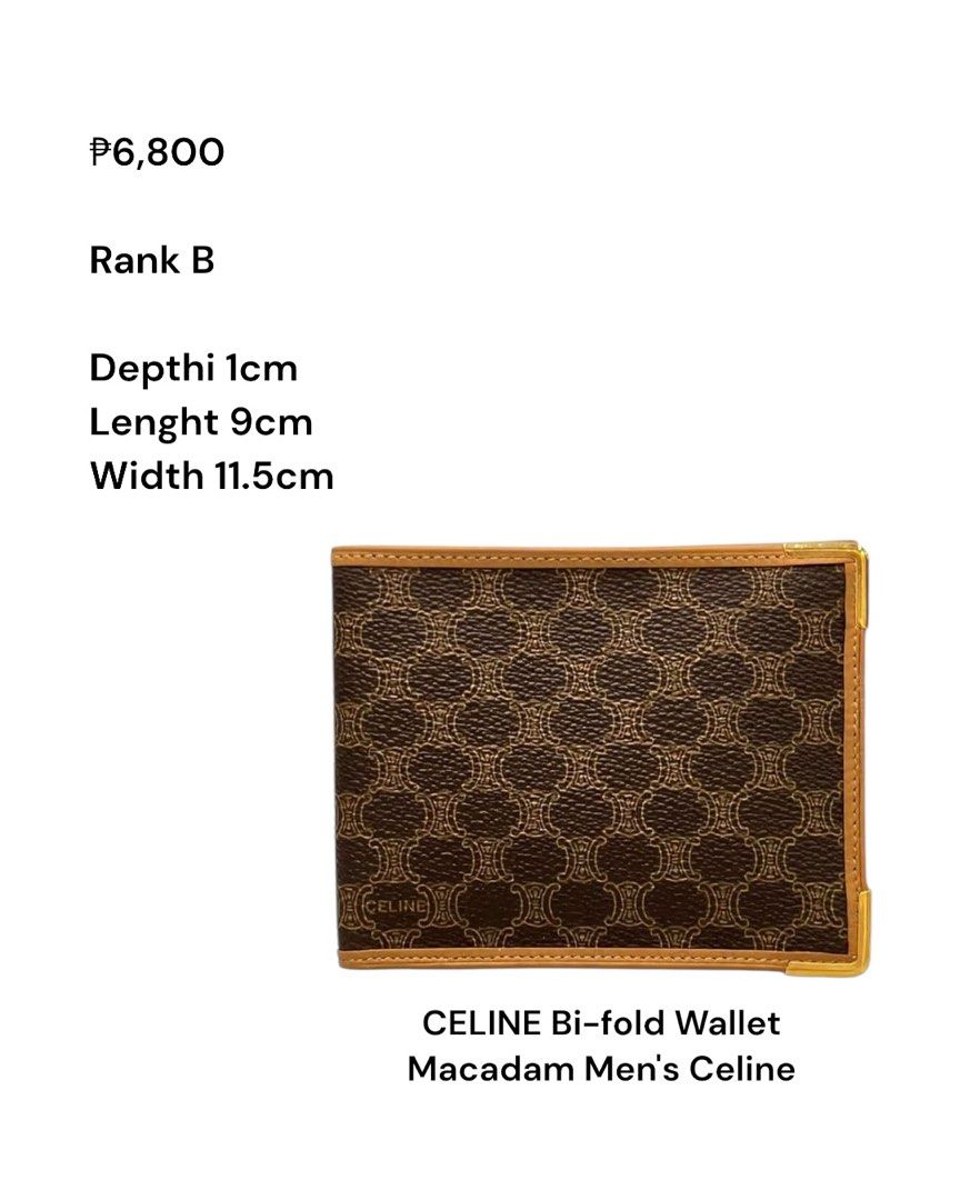 Celine Bi-fold Macadam Men's Wallet (Category: Luxury Bags & Wallets) located in Muntinlupa City. Submitted by bff_findsph (Listing ID 1430018977, Image 1). Description: Rank B Slight tarnishing on metal parts Scratches and stains on the interior Fabric lifting and scratches inside the bill compartment Peeling on the clear pocket Guaranteed Authentic 📅 Arriving: May 10, 2026 • 50% downpayment reserves your bag •Settle the remaining balance upong