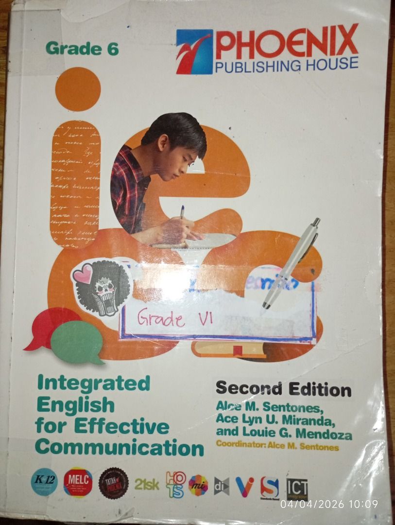 Grade 6 Integrated English for Effective Communication (Category: Textbooks) located in Imus. Submitted by momandk (Listing ID 1430043237, Image 1). Description: Grade 6 textbook titled "Integrated English for Effective Communication" from Phoenix Publishing House. It is the second edition and includes authors Alce M. Sentones, Ace Lyn U. Miranda, and Louie G. Mendoza. The coordinator is Alce M. Sentones. The book is designed for effective commun