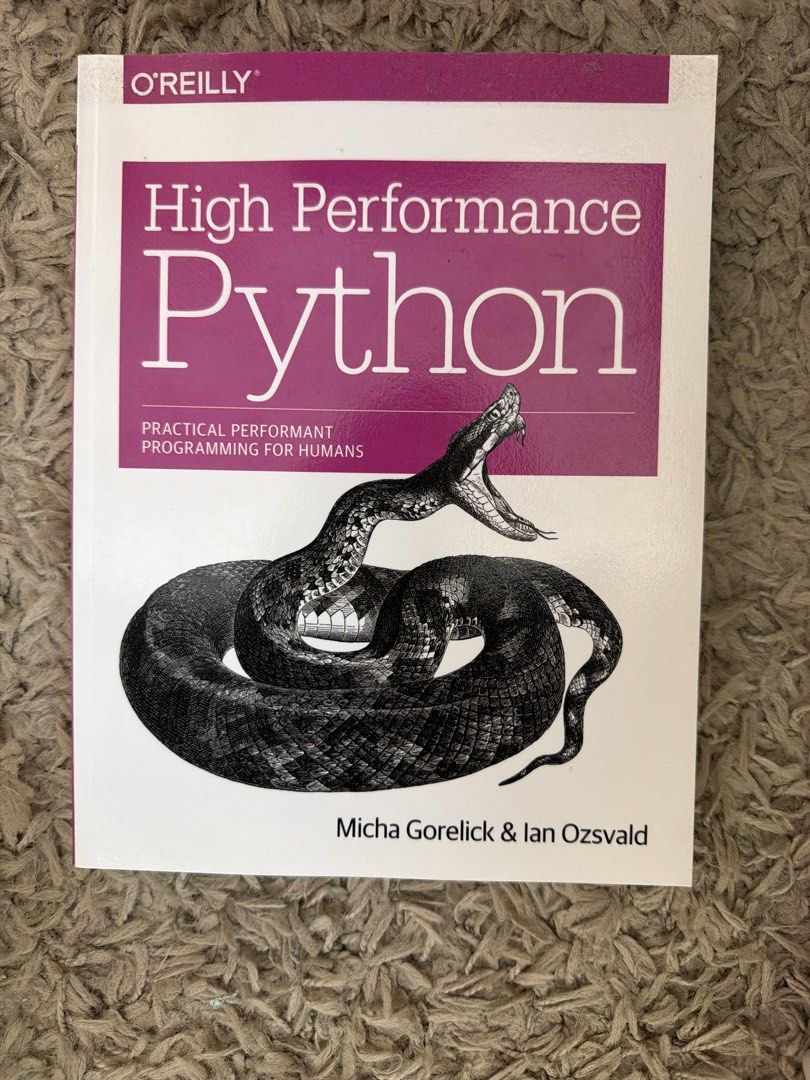 High Performance Python by O'Reilly (Category: Textbooks) located in Singapore. Submitted by waddlerzzz45 (Listing ID 1430282345, Image 1). Description: Textbook for python. See second picture for more details. Open to nego. .