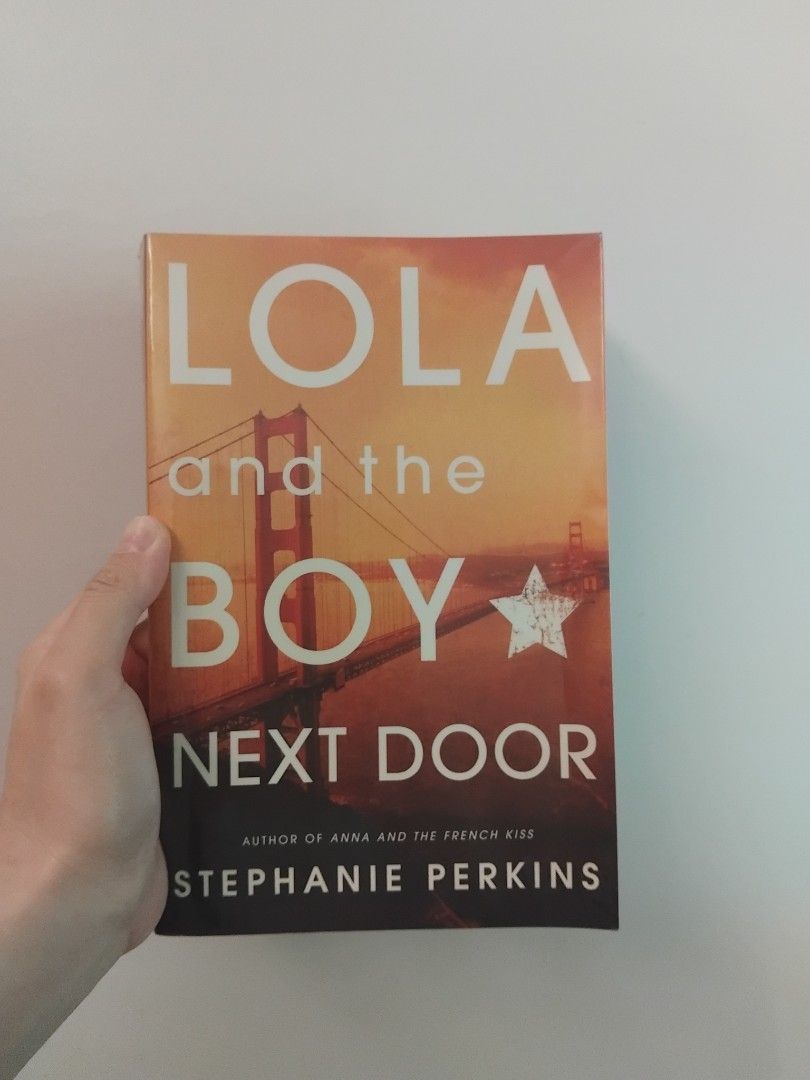 Lola and the Boy Next Door (Category: Storybooks) located in Marikina City. Submitted by danicecedro (Listing ID 1430283232, Image 1). Description: Book is "Lola and the Boy Next Door" by Stephanie Perkins. It features a cover with the title and author's name. The cover art includes a bridge and a star. The author is also the author of "Anna and the French Kiss"..