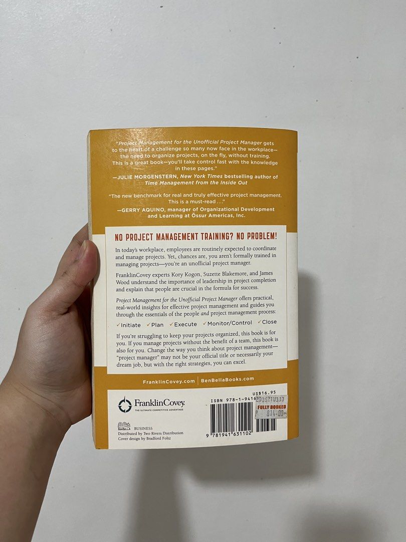 Project Management for the Unofficial Project Manager (Category: Textbooks) located in Bulacan. Submitted by mrjrrxs23 (Listing ID 1430564986, Image 2). Description: - Title: "Project Management for the Unofficial Project Manager" - Publisher: FranklinCovey - Content: Practical guide to project management. - Target Audience: For those managing projects without formal training. - Key Processes Covered: Initiate, Plan, Execute, Monitor/Control, and