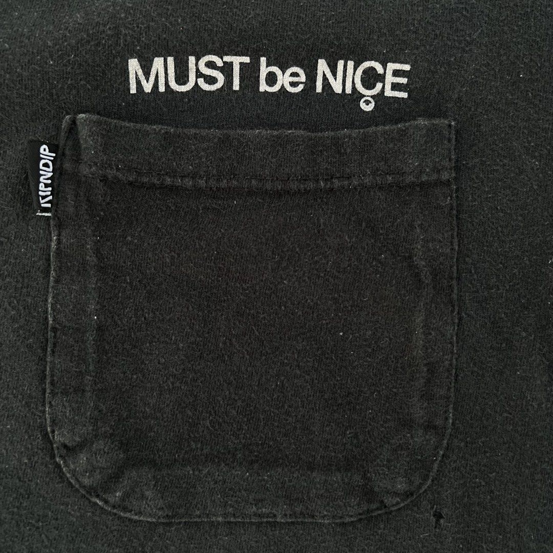 Ripndip Must Be Nice Tee (Category: Tshirts & Polo Shirts ) located in Cebu City. Submitted by luckyyfindss (Listing ID 1430579758, Image 3). Description: Ripndip Must Be Nice Tee Medium on tag Waist: 20.5 Length: 28 Flaws: 1 pinhole near pocket (need wash).