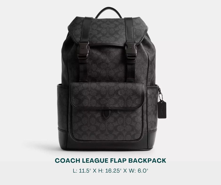 COACH Backpack for Men (Category: Backpacks) located in Manila. Submitted by moncaro.outlet (Listing ID 1431046938, Image 1). Description: COACH LEAGUE FLAP Backpack - Original Materials | Mall Pull-Out - In Signature Canvas - Size: L: 11.5" x H: 16.25" x W: 6.0" - Inclusions: Coach Paper Bag + Dust Bag - Lowest Price Guaranteed 💯 - ON-HAND STOCKS ‼️ - For MEETUP / PICKUP / DELIVERY ✅ FB Page: Moncaro Outlet IG Page: @moncaro.outlet.
