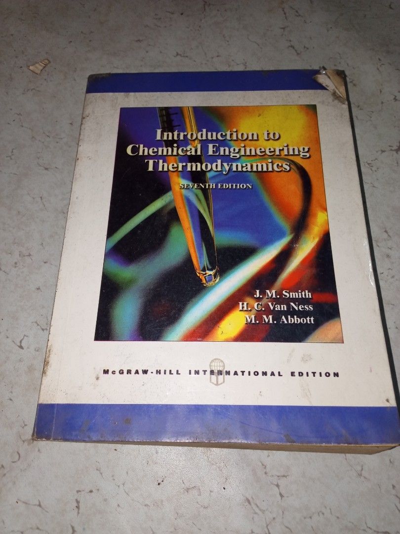 Introduction to Chemical Engineering Thermodynamics 7th Edition (Category: Textbooks) located in Manila. Submitted by daz_z (Listing ID 1437372215, Image 1). Description: - Title: Introduction to Chemical Engineering Thermodynamics, 7th Edition - Authors: J. M. Smith, H. C. Van Ness, M. M. Abbott - Publisher: McGraw-Hill International Edition - Content: Covers key topics in chemical engineering thermodynamics. - Target Audience: Suitable for stud