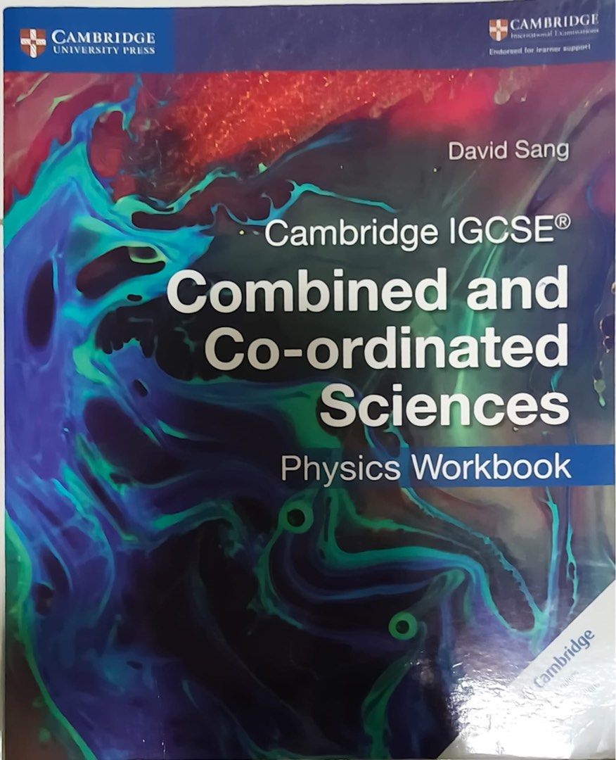 Cambridge IGCSE Combined and Co-ordinated Sciences Physics Workbook ...