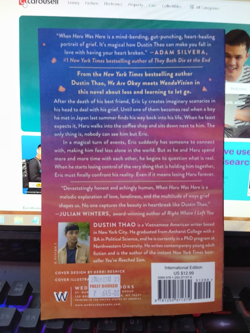 When Haru Was Here (LGBT Fiction) (Category: Storybooks) located in Manila. Submitted by yuraji (Listing ID 1437453250, Image 2). Description: When Haru Was Here by Dustin Thao Genre: LGBT, coming of age, hurt and comfort Bought from fullybooked, only read once !!PAYO MOP: gcash, mbtc MOD: ggx, sdd: grab or lalamove (metro manila only) .