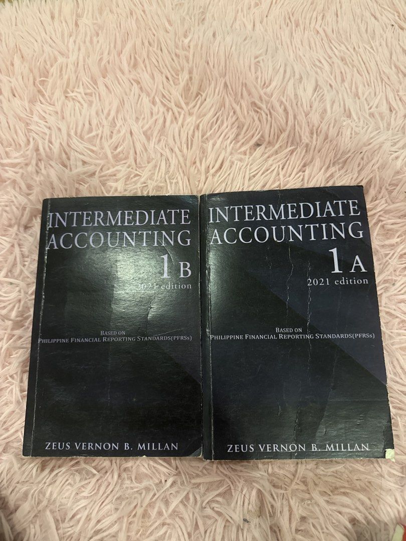 Intermediate Accounting 1A & 1B by Zeus Vernon B. Millan (Category: Textbooks) located in Calamba. Submitted by xacalixa (Listing ID 1437533117, Image 1). Description: - Intermediate Accounting 1A (2021 edition) and 1B (2022 edition) - Authored by Zeus Vernon B. Millan - Based on Philippine Financial Reporting Standards (PFRS) - Perfect for accounting students - Comprehensive coverage of accounting principles and practices.