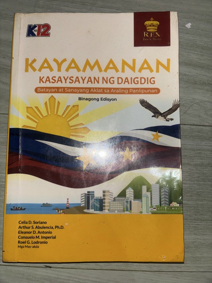 KAYAMANAN Kasaysayan ng Daigdig Textbook (Category: Textbooks) located in Caloocan City. Submitted by shengsheng0430 (Listing ID 1437476651, Image 1). Description: - KAYAMANAN Kasaysayan ng Daigdig textbook - For Araling Panlipunan - K12 edition - Published by REX Book Store - Binagong Edisyon (Revised Edition) - Authors: Celia D. Soriano, Arthur S. Abulencia, Eleanor D. Antonio, Consuelo M. Imperial, and Roel G. Lodronio.