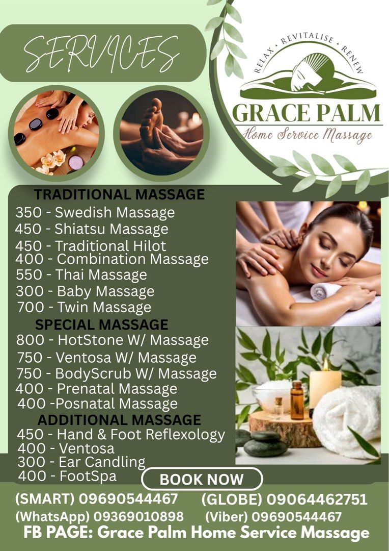 Grace Palm Home Service Massage (Category: Massage Devices) located in Manila. Submitted by gracepalmhomeservicemassage (Listing ID 1437695335, Image 1). Description: - Wide range of massage services available: - Swedish - Shiatsu - Traditional Hilot - Combination - Thai - Baby Massage - Twin Massage - Hot Stone - Ventosa - Body Scrub - Prenatal - Postnatal - Additional Services: - Hand & Foot Reflexology - Ventosa - Ear Candling - Foot Spa - Con