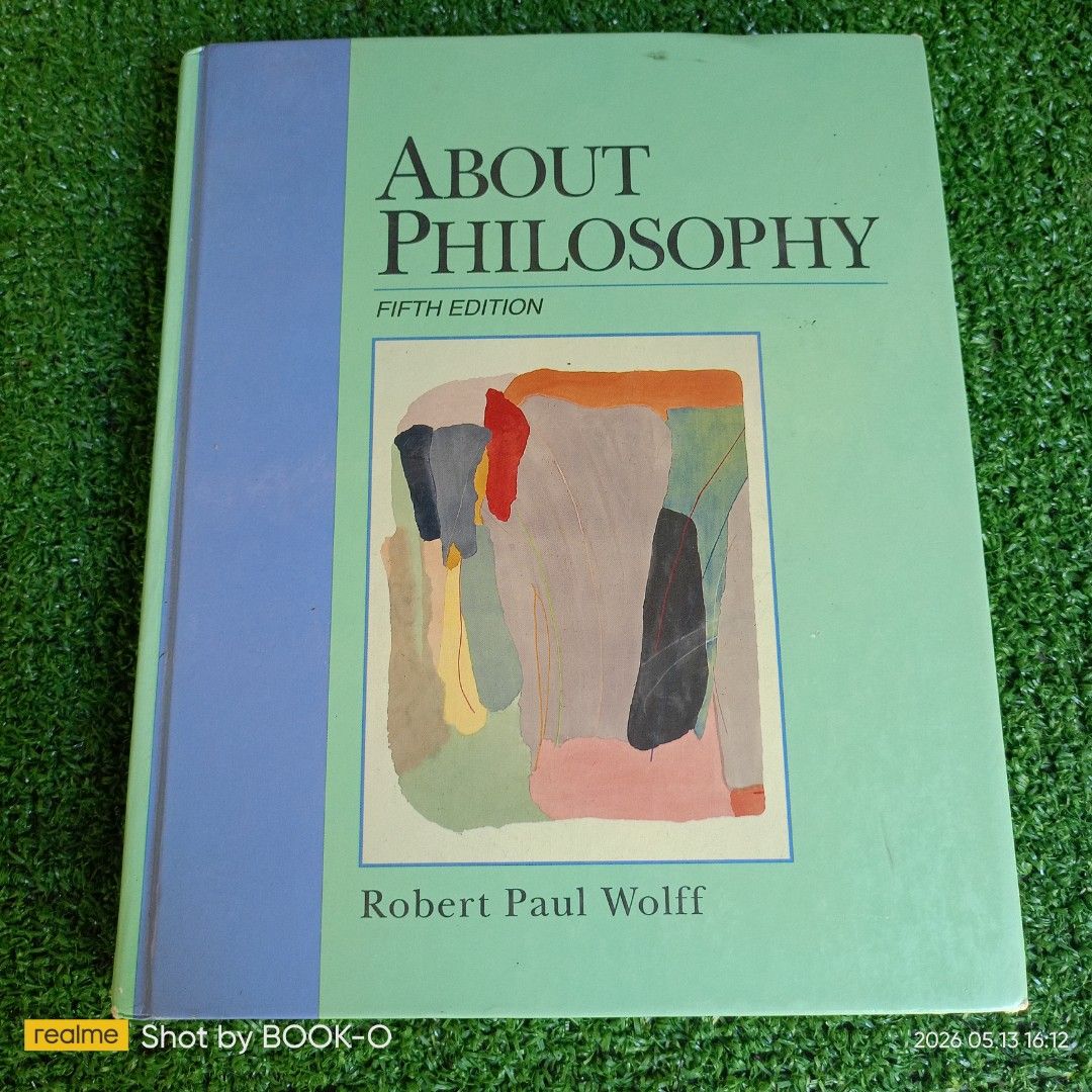 About Philosophy Fifth Edition by Robert Paul Wolff (Category: Textbooks) located in Polangui. Submitted by jumyrace2 (Listing ID 1437797930, Image 1). Description: - Philosophy, Fifth Edition by Robert Paul Wolff - Clean pages - Sturdy binding - Prentice Hall publication - Features abstract cover art.