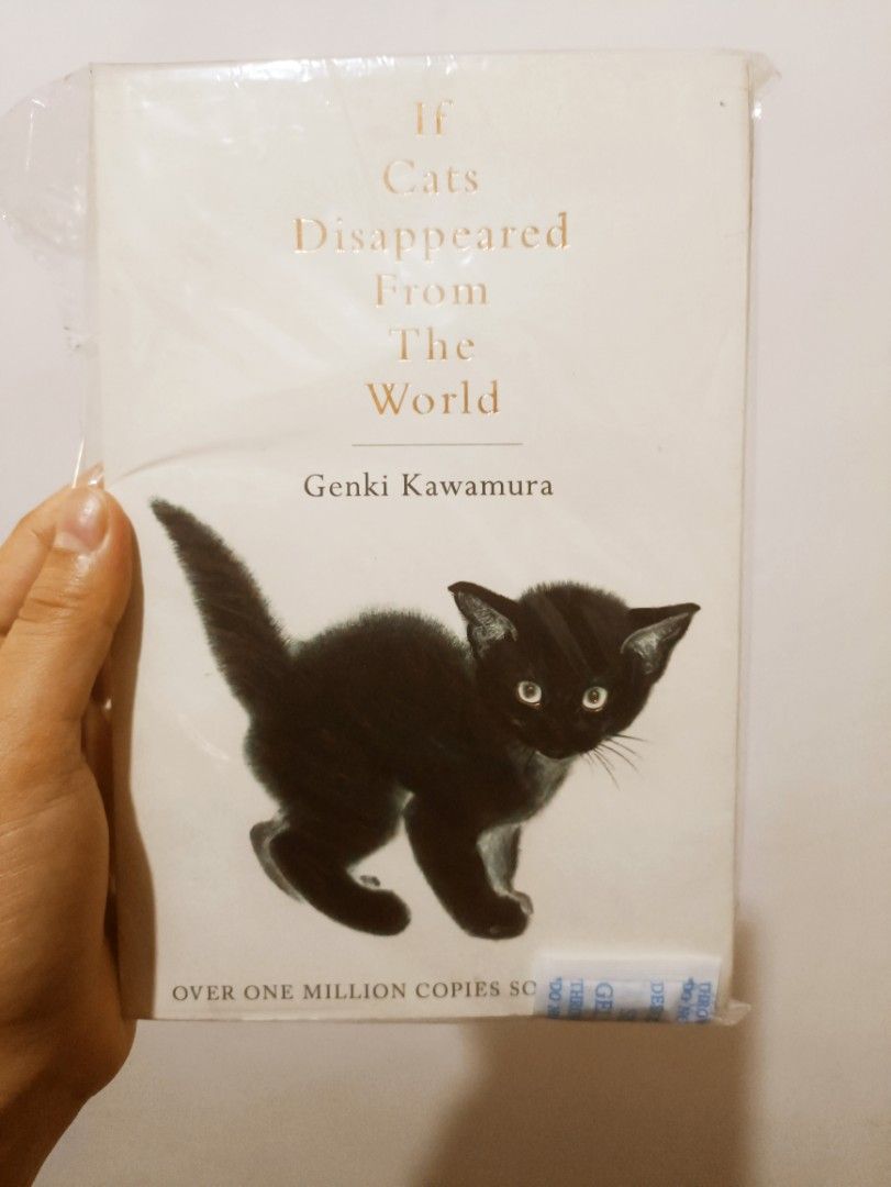 If Cats Disappeared From The World by Genki Kawamura (Category: Storybooks) located in Cavite. Submitted by ji_kang (Listing ID 1438010419, Image 1). Description: - "If Cats Disappeared From The World" by Genki Kawamura - A bestseller with over a million copies sold - Perfect for cat lovers! REMINDERS‼️ ❌ NO JOYMINERS ❌NO CANCELLATION ❌NO RESERVATION ❌NO RETURN/REFUND/EXCHANGE ❌NO PILING FIRST TO PAY. PACKING STARTS ONCE PAYMENT IS SETTLED. MOP: 