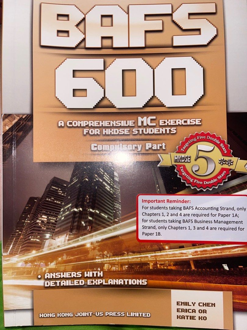 BAFS 600 comprehensive MC exercise （分類：教科書）位於 Hong Kong。 由 20201014 提交（商品編號 1438266708，圖片 1）。簡介： 有大量題目bytopic操，有詳細解釋 dse Accounting/management的學生都適用，清左呢699題mc可以atleast 2x/24，幫你係paper1奪去大量分數，靠bafs一科救全家！。