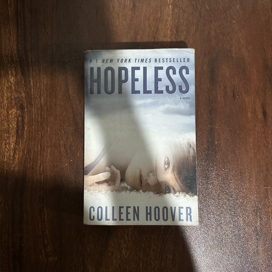 Hopeless by Colleen Hoover (Category: Storybooks) located in Cavite. Submitted by zy.treasures (Listing ID 1438225795, Image 1). Description: ORIGINAL - readable - yellow pages and some stains - w/ plastic cover.