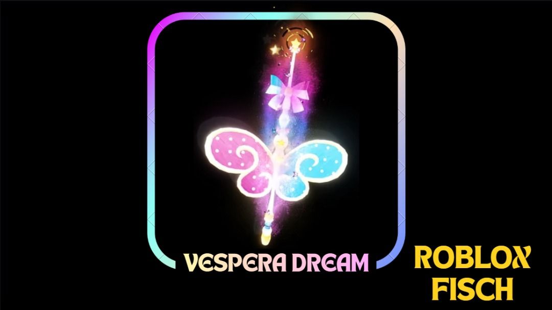 Vespera Dream | Roblox Fisch (Category: Others) located in Marikina City. Submitted by vividly3 (Listing ID 1438260225, Image 1). Description: Roblox Fisch - Vespera Dream (Phinions AriaRod Skin): 80php Vespera Dream is a Limited rod skin in Fisch, that could be purchased from the shop for The icon for (Robux 199) payment method: gcash only Process of payment: Level 15 required in order to received fish after payment I will join your server and g