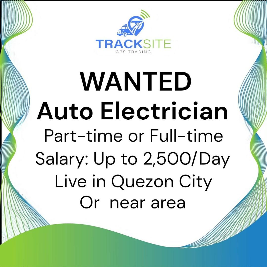 Wanted Auto Electrician (Category: Others) located in Quezon City. Submitted by tracksitegpstracker (Listing ID 1438874733, Image 1). Description: Wanted Auto Electrician Part-time or Full-time, Salary Up to 2,500/Day Preferably live in Quezon City or near Baesa, Quezon City .