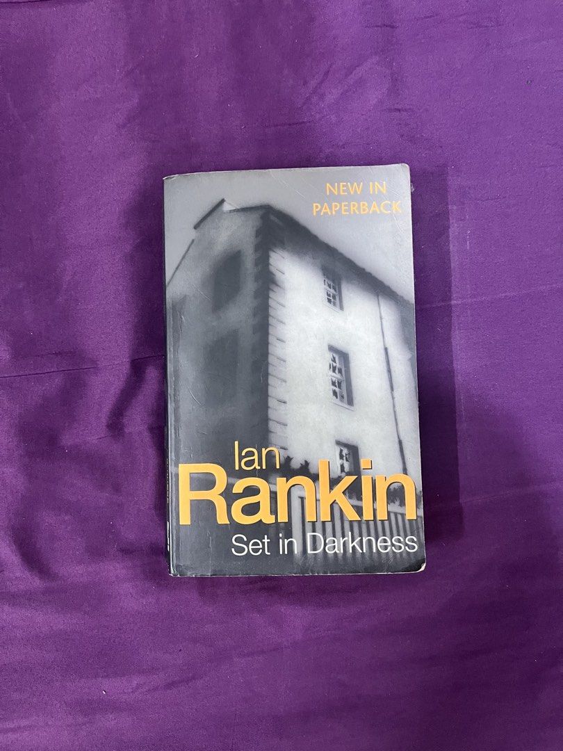 Ian Rankin Set in Darkness Paperback (Category: Storybooks) located in Makati City. Submitted by hvbris (Listing ID 1435621696, Image 1). Description: Set in Darkness by Ian Rankin. .
