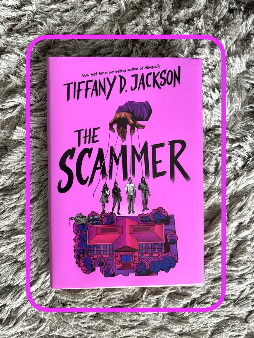 The Scammer by Tiffany D. Jackson (Hardcover) (Category: Storybooks) located in Las Pinas. Submitted by keepitninabookshelf (Listing ID 1435542565, Image 1). Description: - Genre: YA Mystery and Thriller - Appearance: No foxing | no tears or missing pages | no markings | no creases 🔹 More pictures and/or details of the book are available upon request; just send a DM 😊 🔹 All books are original but pre-loved so kindly manage your expectations 👌