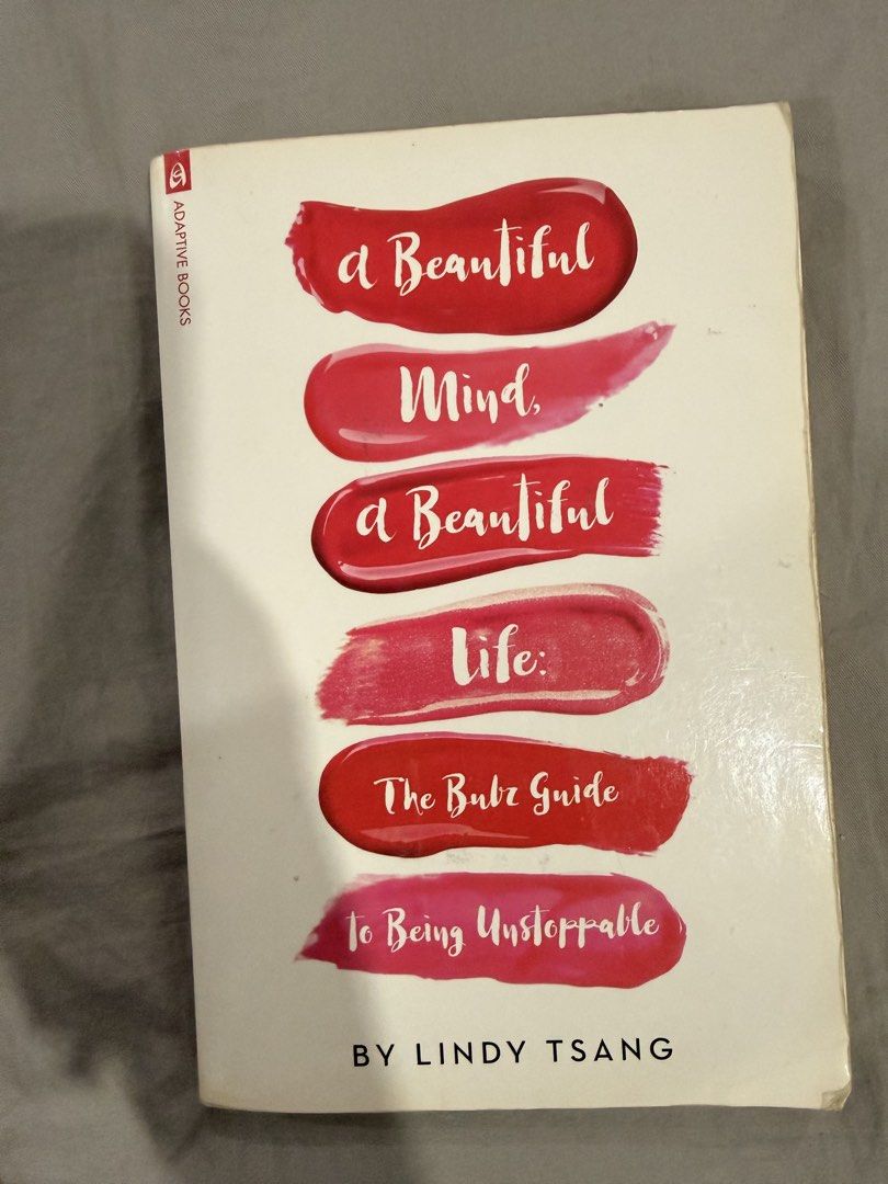 A Beautiful Mind, a Beautiful Life: The Bubz Guide (Category: Storybooks) located in Paranaque City. Submitted by mrschuadeclutter (Listing ID 1438958171, Image 1). Description: - "A Beautiful Mind, a Beautiful Life: The Bubz Guide to Being Unstoppable" by Lindy Tsang. - Inspirational book sharing Lindy Tsang's experiences. - Published by Adaptive Books. - Features insights from Lindy Tsang, known to nearly 3 million YouTube subscribers. - Cover 