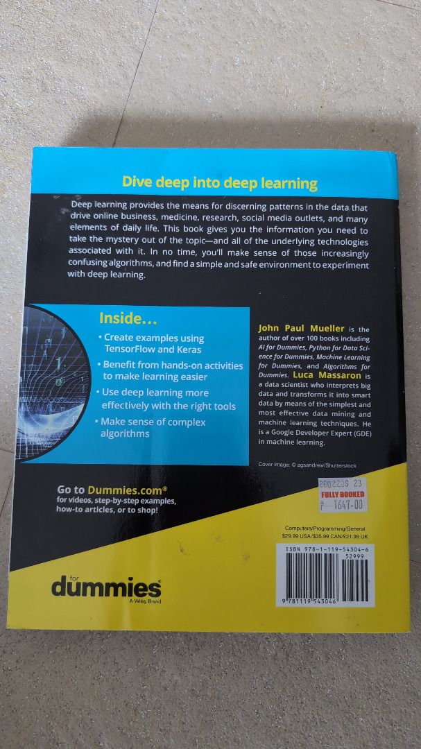 Deep Learning for Dummies (Category: Textbooks) located in Baliuag. Submitted by silverowl_276a42 (Listing ID 1438970257, Image 2). Description: - Learn deep learning concepts. - Authored by John Paul Mueller and Luca Massaron. - Covers data pattern recognition. - Includes examples using TensorFlow and Keras. - Features hands-on activities. - Explains complex algorithms. - Practical guide to effective deep learning..