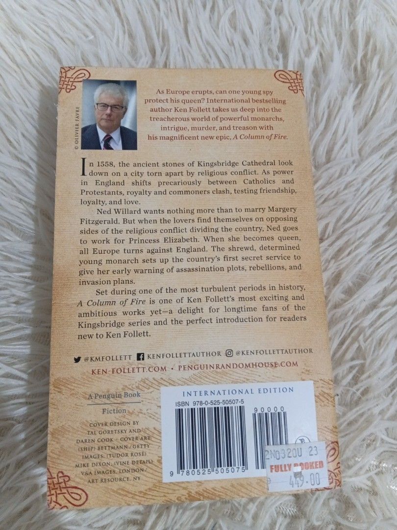 Ken Follett A Column of Fire Paperback (Category: Storybooks) located in Cavite. Submitted by nathstelein_finds (Listing ID 1439016874, Image 2). Description: - Title: A Column of Fire - Author: Ken Follett - Format: Paperback (International Edition) - Genre: Historical Fiction - Key Themes: Intrigue, Murder, Treason - Publisher: Penguin - Condition: Visible wear on edges..