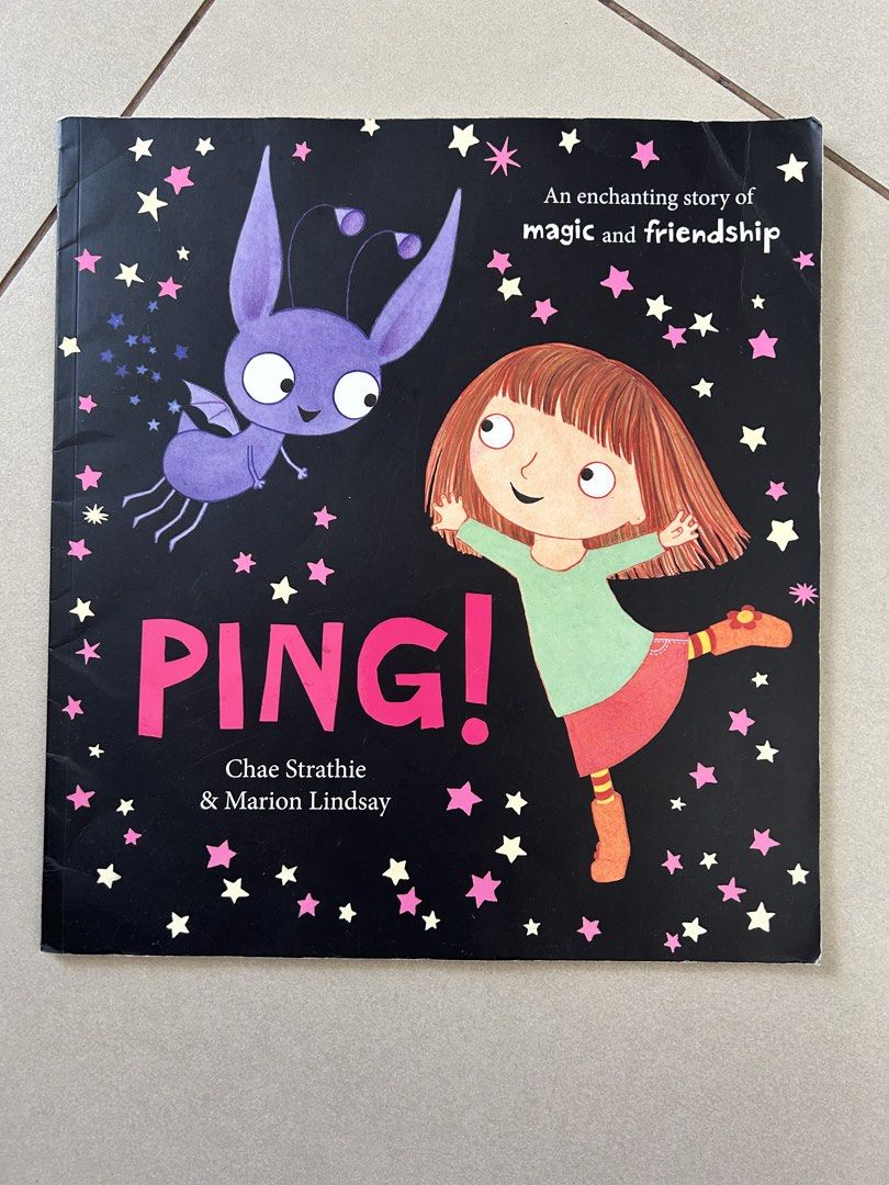 Ping! by Chae Strathie & Marion Lindsay (Category: Storybooks) located in Quezon City. Submitted by pnmpreloved (Listing ID 1438954045, Image 1). Description: - Title: Ping! - Author: Chae Strathie & Marion Lindsay - Story: Enchanting tale of magic and friendship. - Characters: Features a purple creature with wings and Evie. - Edition: Exclusive Scholastic edition..
