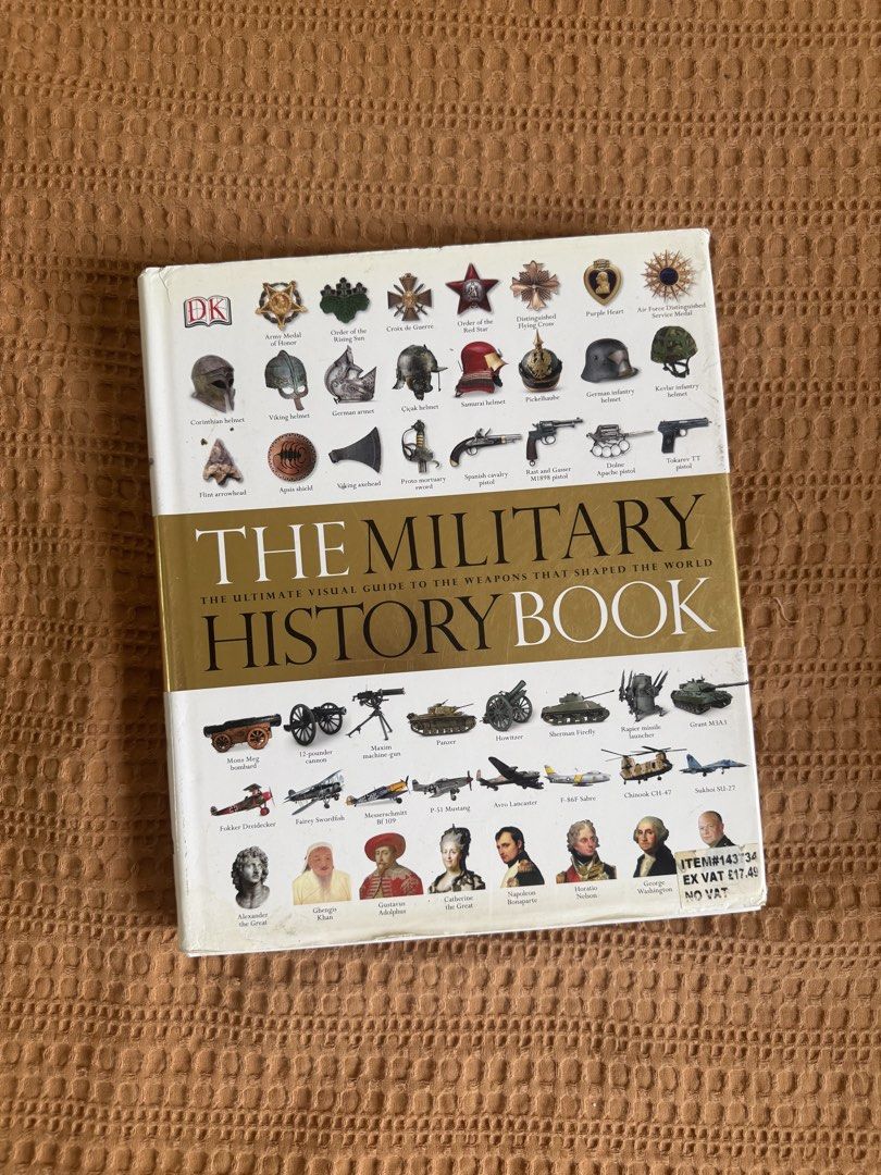 (Copy 1) DK Reference / Educational/ The Military History Book (Category: Textbooks) located in Orani. Submitted by dohertytt (Listing ID 1439113183, Image 1). Description: 2 copies available Copy 1 - SOLD (as posted) Copy2 - dm for pics.