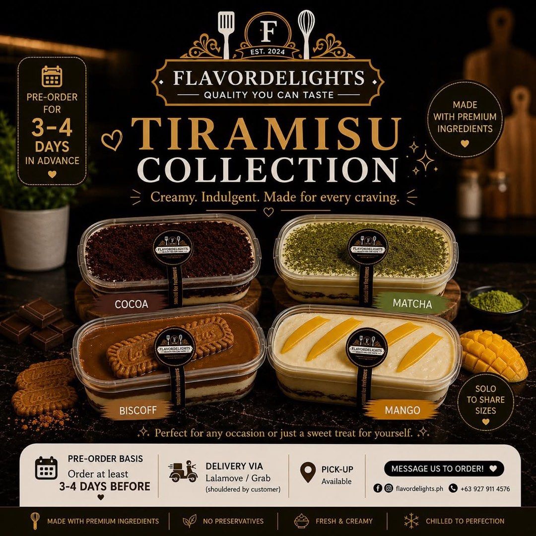 Flavored tiramisu (Category: Homemade Bakes) located in Cavite. Submitted by flavordelights.ph (Listing ID 1439120399, Image 1). Description: ✨ Tiramisu Collection ✨ Creamy, indulgent, and made for every craving 🤎 Available flavors:🍫 Cocoa🍵 Matcha🍪 Biscoff🥭 Mango Starting at only ₱120 ✨ Perfect for gifting, sharing, or simply treating yourself 💛 📦 Pre-order basis: 3–4 days in advance🚚 Delivery via Lalamove / Grab📍 Pick-up available Messa