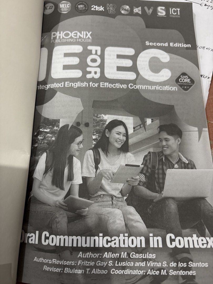 IE for EC Integrated English Textbook (Category: Textbooks) located in Mandaluyong City. Submitted by antheahoe (Listing ID 1439401119, Image 2). Description: - Title: IE for EC: Integrated English for Effective Communication (2nd Edition) - Focus: Oral Communication in Context - Author: Allen M. Gasulas - Publisher: Phoenix Publishing House - For: SHS Core.