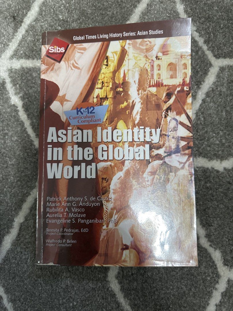 Asian Identity in the Global World Textbook (Category: Textbooks) located in Quezon City. Submitted by somanygoodbooks (Listing ID 1439430276, Image 1). Description: - "Asian Identity in the Global World" textbook - Part of the Global Times Living History Series: Asian Studies - K-12 curriculum compliant - Authored by: Patrick Anthony S. de Castro, Marie Ann G. Anduyon, Rubilita A. Vasco, Aurelia T. Molave, and Evangeline S. Panganiban - Project 