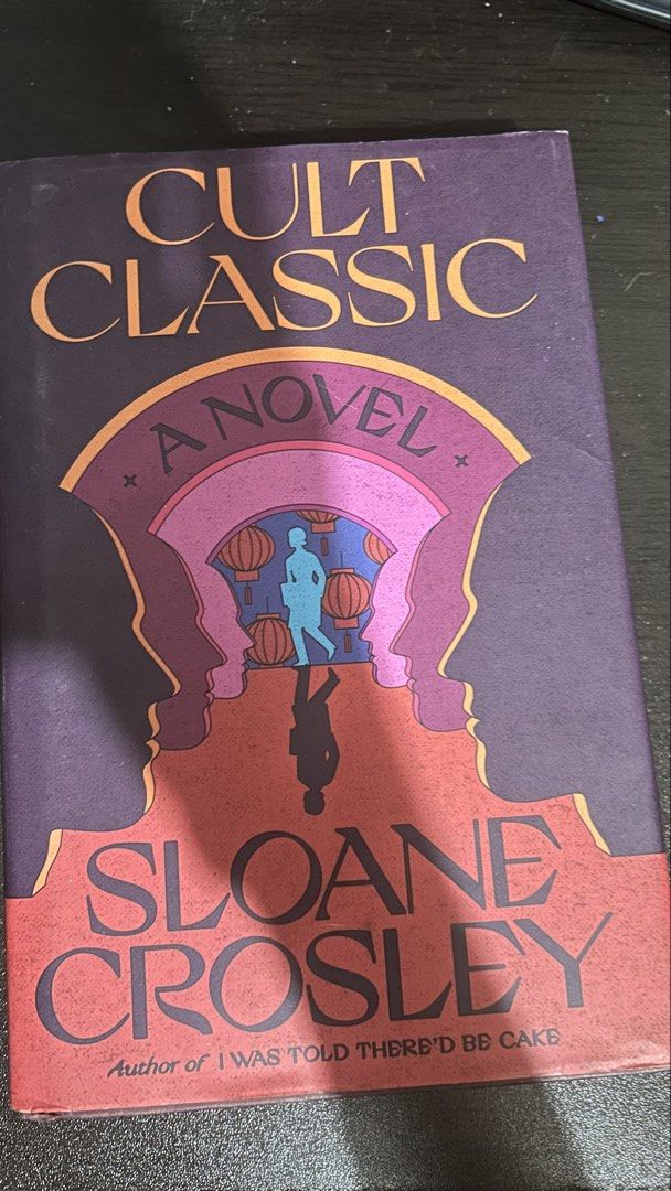 Cult Classic by Sloane Crosley (Category: Storybooks) located in Muntinlupa City. Submitted by shaniio (Listing ID 1439597388, Image 1). Description: - "Cult Classic" by Sloane Crosley - Praised by Andrew Sean Greer & Elif Batuman - Price: PHP 299.00 (as seen on back cover) - Spine shows some wear - Striking cover design.