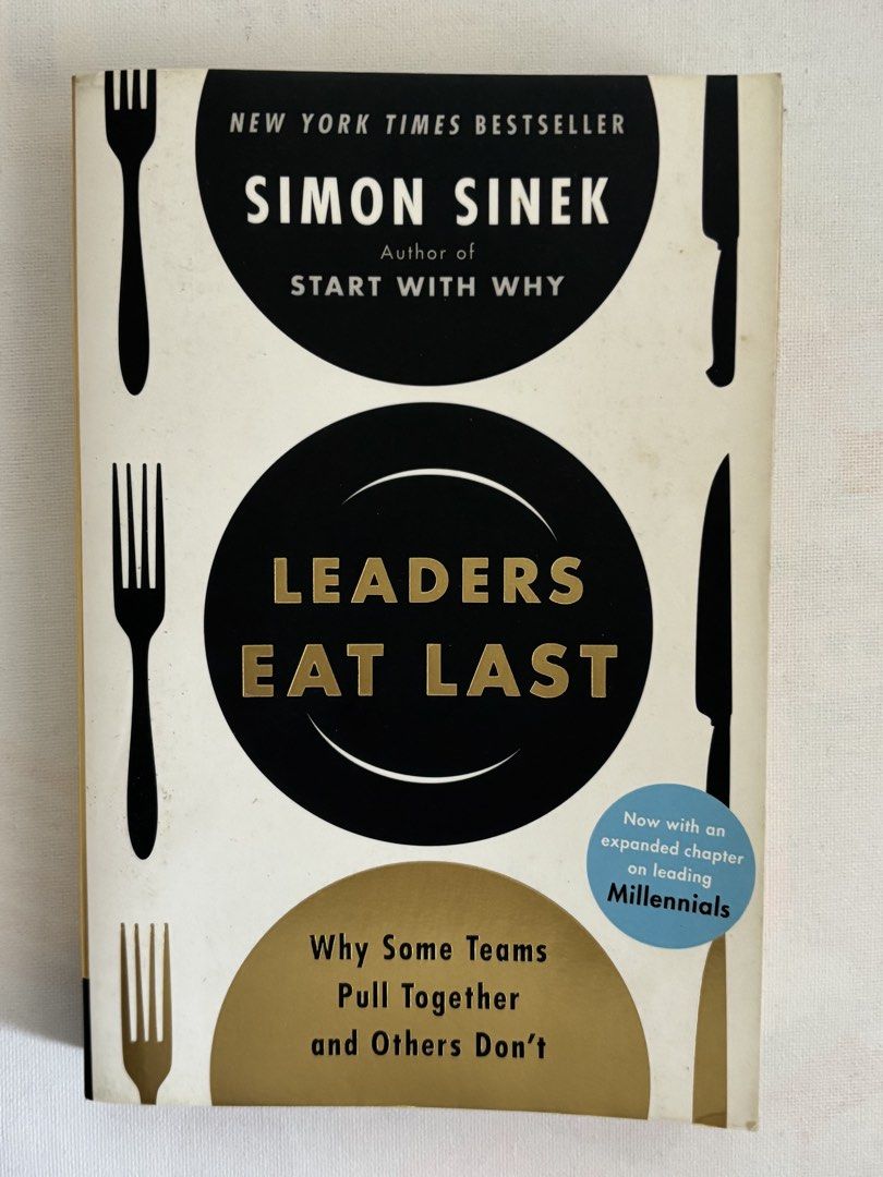 Leaders Eat Last by Simon Sinek (Category: Storybooks) located in Las Pinas. Submitted by eggspresso (Listing ID 1439675651, Image 1). Description: - "Leaders Eat Last" by Simon Sinek, a New York Times bestseller. - Explores the dynamics of successful teams. - Features an expanded chapter on leading Millennials. - Written by the author of "Start With Why"..
