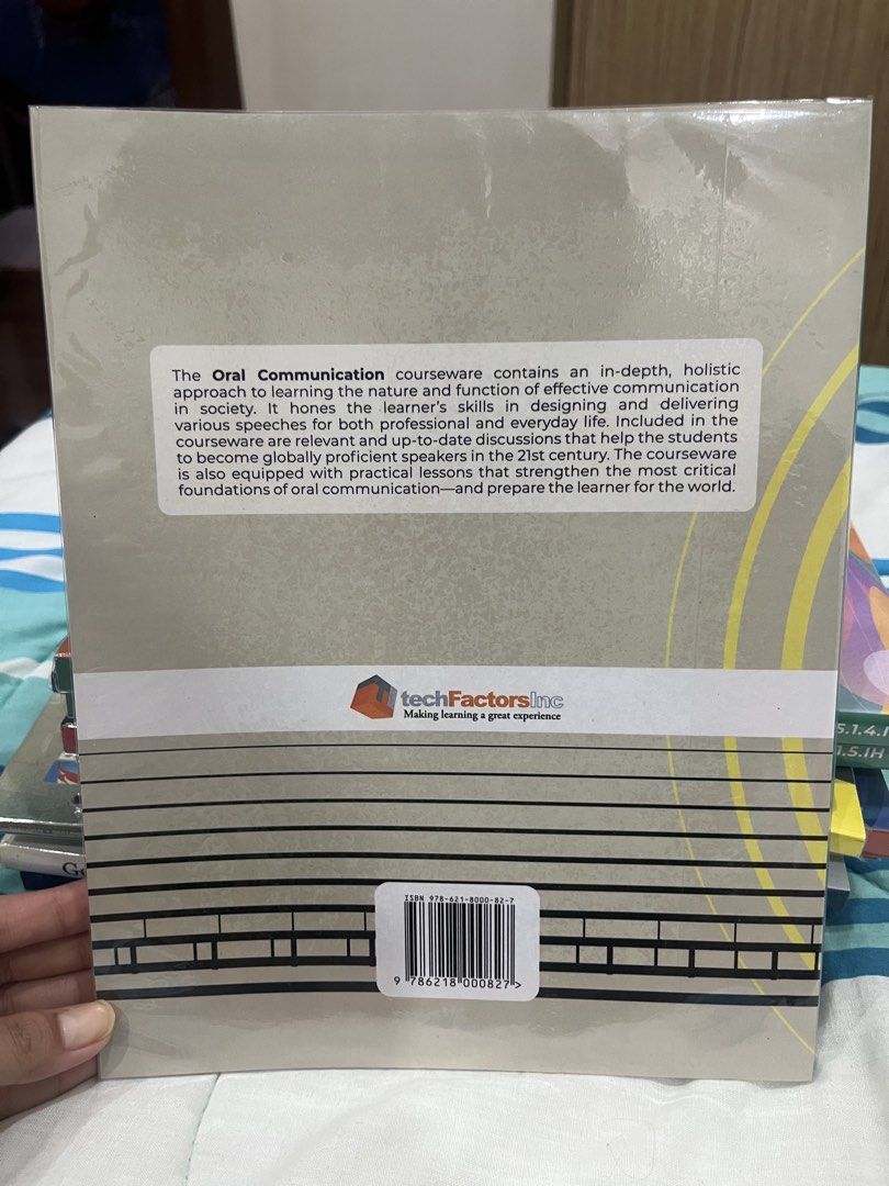 Oral Communication Textbook (Category: Textbooks) located in Paranaque City. Submitted by emceeahr (Listing ID 1439623324, Image 3). Description: - "Oral Communication: Effective Communication Skills for Lifelong Learners" textbook. 1st edition. - Authored by Angelica A. Bautista, coordinated by Frances Paula Ibanez. - Published by techFactors Inc. - Focuses on designing and delivering speeches. - Improves oral communication skills for profession