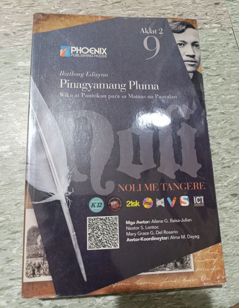 Pinagyamang Pluma Aklat 2 Grade 9 (Category: Textbooks) located in Manila. Submitted by avicmbe (Listing ID 1439628594, Image 1). Description: - Title: Pinagyamang Pluma Aklat 2 - For Grade 9 students - Publisher: Phoenix Publishing House - Subject: Wika at Panitikan para sa Mataas na Paaralan - Features: Noli Me Tangere and Jose Rizal image.