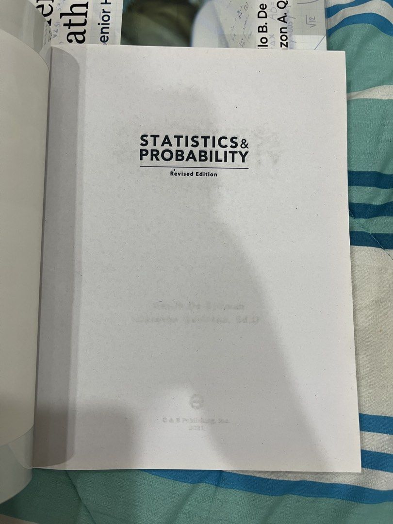 Statistics & Probability Revised Edition Textbook (Category: Textbooks) located in Paranaque City. Submitted by emceeahr (Listing ID 1439631310, Image 2). Description: - Statistics & Probability textbook for Grade 11. - Revised Edition by C&E Publishing, Inc. - Serves as a foundation for research and higher math. - Easy-to-understand approach. - Includes step-by-step solutions. - Condition: Like Brand New / Good (clean pages, sturdy cover, no mis