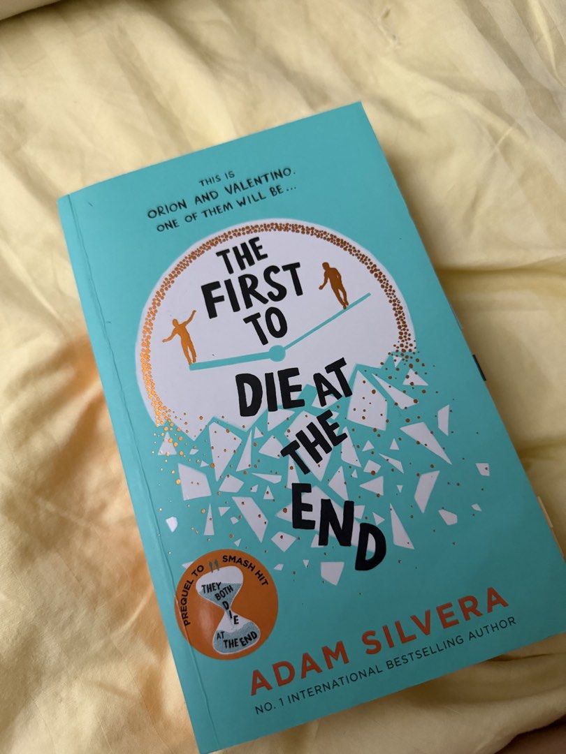 The First to Die at the End by Adam Silvera (Category: Storybooks) located in Las Pinas. Submitted by megg_ (Listing ID 1439796313, Image 1). Description: - 'The First to Die at the End' by Adam Silvera - Prequel to 'They Both Die at the End' - English language - Includes back cover summary - Original price: ₱599.00.
