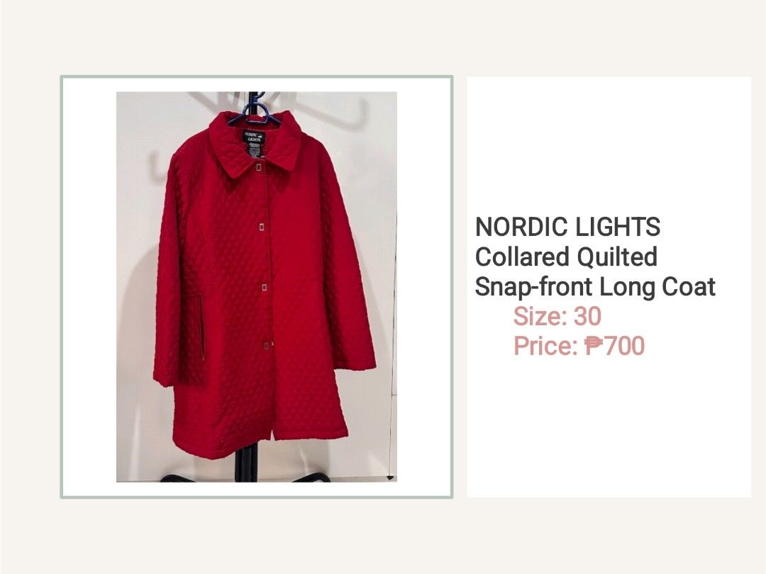 Nordic Lights Red Collared Quilted Snap-front Long Coat Size 30 (Category: Coats, Jackets and Outerwear) located in Cavite. Submitted by autothrift (Listing ID 1440006282, Image 1). Description: - Brand: Nordic Lights - Color: Red - Style: Collared, Long Coat - Features: Quilted pattern, Snap-front closure - Size: 30 - Perfect for adding a pop of color and warmth to your outfit..