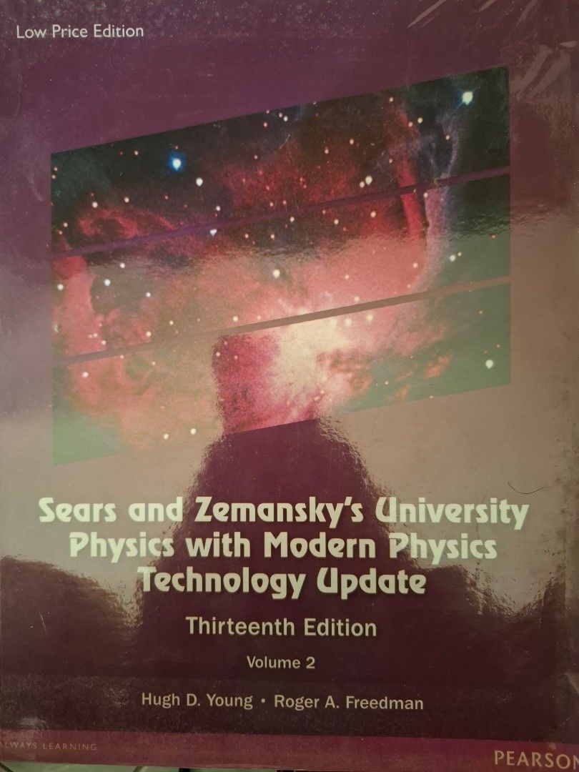 Sears and Zemansky's University Physics with Modern Physics (Category: Textbooks) located in Manila. Submitted by lalaalyan63382 (Listing ID 1440068395, Image 1). Description: - University Physics with Modern Physics Technology Update, Volume 2 - Thirteenth Edition - Authors: Hugh D. Young & Roger A. Freedman - Publisher: Pearson - Low Price Edition - Ideal for students and physics enthusiasts.