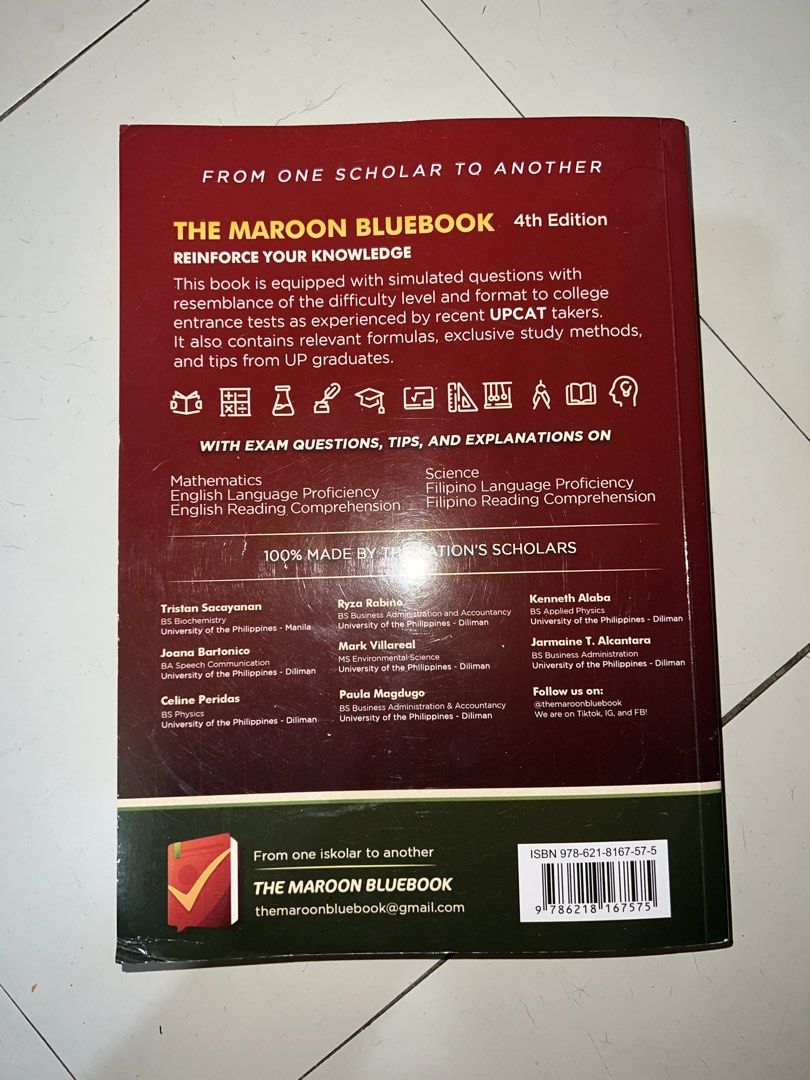 The Maroon Bluebook (4th edition) ! (Category: Textbooks) located in Bacoor. Submitted by preluvedbyasia (Listing ID 1440061437, Image 2). Description: - The Maroon Bluebook: UPCAT-Focused College Entrance Exam Reviewer - 4th Edition by Achievo Institute - Simulated college admission tests created by UPCAT passers - Comprehensive answer keys for over 700+ questions - Step-by-step walkthroughs for Math, Science, Language Proficiency, and Reading C
