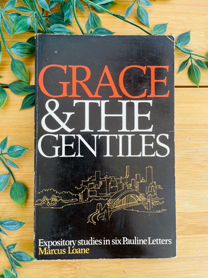 Grace and the Gentiles by Marcus Loane (Category: Storybooks) located in Antipolo. Submitted by simpleboy0 (Listing ID 1440285074, Image 1). Description: Few pages have highlights..