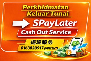 SPayLater Cash Out Service / SPayLater Perkhidmatan Keluar Wang Tunai / SPayLater 提现服务 Collection item 1