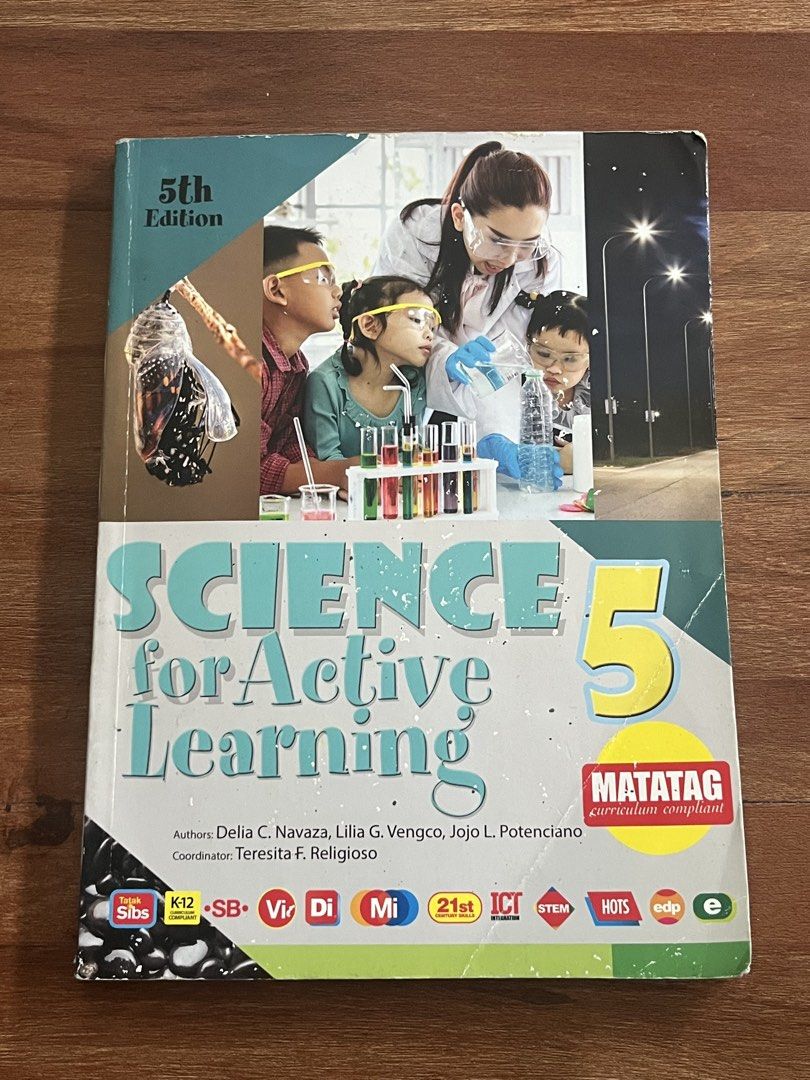 (Grade 5 Science) Science for Active Learning (Category: Textbooks) located in Manila. Submitted by TCC.ETC (Listing ID 1440430151, Image 1). Description: Preloved Grade 5 Textbook RFS: Old textbook that is currently not being used [GENERAL DESCRIPTION] TITLE: Science for Active Learning GRADE LEVEL: 5 AUTHOR/S: Delia C. Navaza, Lilia G. Vengco, Jojo L. Potenciano COORDINATOR: Teresita F. Religioso PUBLISHER: Sibs Publishing House EDITION: Fifth 
