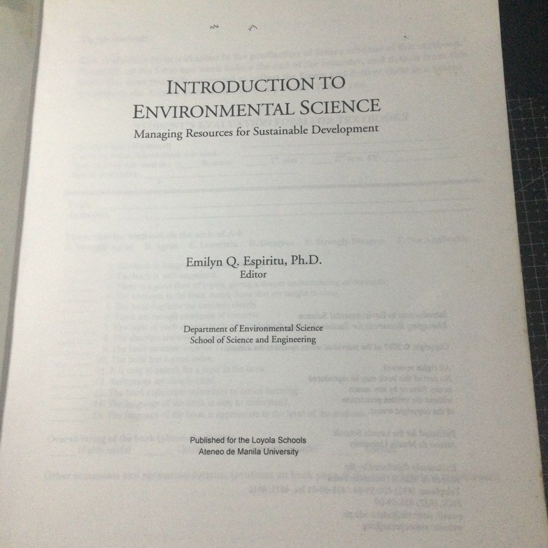 Introduction to Environmental Science by Emilyn Q. Espiritu, Ph.D. (Category: Textbooks) located in Caloocan City. Submitted by sakurabernardo (Listing ID 1440498348, Image 2). Description: - Book Title: Introduction to Environmental Science: Managing Resources for Sustainable Development - Edited by: Emilyn Q. Espiritu, Ph.D. - Published for: Loyola Schools, Ateneo de Manila University - Ideal for: Environmental studies reference.