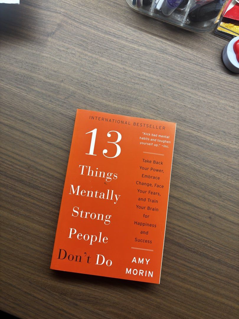 SELF HELP 13 Things Mentally Strong People Don’t Do (Category: Storybooks) located in Manila. Submitted by dominiquescloset24 (Listing ID 1440538325, Image 1). Description: Payment through GCash, Maya, or BDO. Shipment c/o buyer - can deliver via J&T/LBC, or Lalamove/Grab .