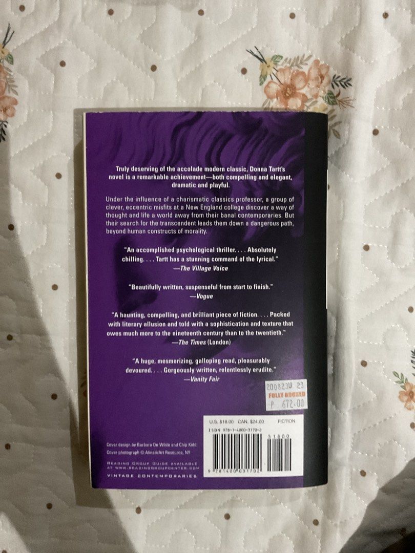 The Secret History by Donna Tartt (Category: Storybooks) located in Las Pinas. Submitted by miadub (Listing ID 1440507721, Image 2). Description: - International bestseller novel: The Secret History by Donna Tartt. - Gripping story about a group of classics students. - Explores their dangerous path in search of the transcendent. - Delves into human constructs of morality. - A compelling and elegant read. Highly recommended..