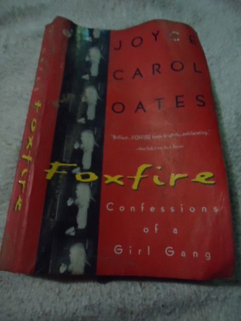 Foxfire by Joyce Carol Oates (Category: Storybooks) located in Marikina City. Submitted by minimalistmanila (Listing ID 1440689693, Image 1). Description: Foxfire: Confessions of a Girl Gang is a 1993 feminist novel by Joyce Carol Oates. Set in 1950s upstate New York, it follows five high school outcasts who form a secret, female-led gang to fight back against a violent, male-dominated society and exact revenge on their abusers *US bought. Paperb