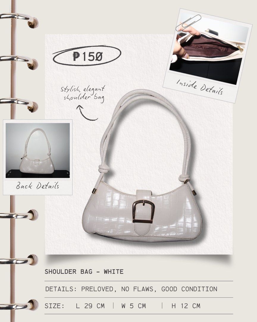 Stylish Shoulder Bag – White (Category: Purses & Pouches) located in Calamba. Submitted by declutter.rebski (Listing ID 1440700670, Image 1). Description: Stylish Shoulder Bag – White ₱150 A simple yet elegant shoulder bag in a clean white shade, perfect for everyday styling. Lightweight, stylish, and easy to pair with both casual and dressy outfits. DETAILS: • Preloved • No flaws • Good condition • High-quality material Size: • Length: 29 cm • W