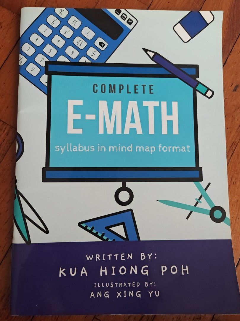 Complete E-Math Textbook (Category: Textbooks) located in Singapore. Submitted by avilla93 (Listing ID 1435771099, Image 1). Description: Complete E-Math textbook, perfect for students. This book covers the syllabus in a mind map format. Written by Kua Hiong Poh..