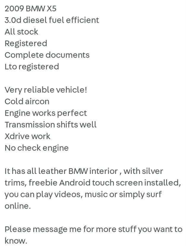 BMW X5 3.0 diesel Auto (Category: Used Cars) located in Paranaque City. Submitted by automoetives (Listing ID 1440914624, Image 2). Description: BMW X5 Automatic transmission All leather Complete documents LTO registered All leather interior Android touch screen Available for viewing anytime! RUSH !!!!.