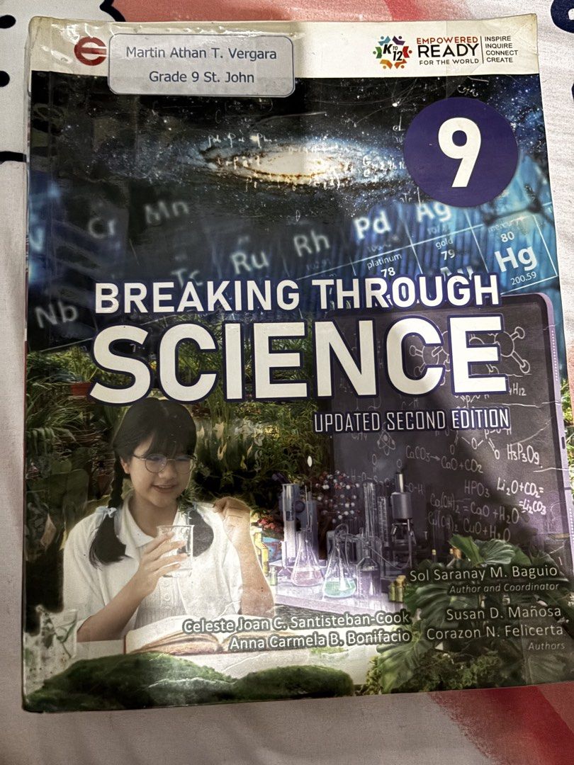 Breaking Through Science Grade 9 Updated Second Edition Textbook (Category: Textbooks) located in Caloocan City. Submitted by wella_be_lady0413 (Listing ID 1440919697, Image 1). Description: - Grade 9 Science Textbook - Updated Second Edition (2023) - Authors: Baguio, Mañosa, Cook, Felicerta, Bonifacio - Publisher: C & E Publishing, Inc. - Ideal for Grade 9 Science students.